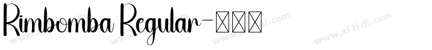 Rimbomba Regular字体转换 Rimbomba Regular字体转换